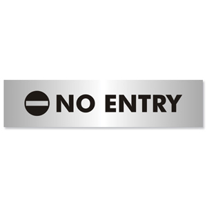 No Entry Sign Brushed Aluminium Acrylic 190x45mm