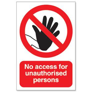 Stewart Superior No Access For Unauthorised Persons Sign for Outdoor Use Foamboard Ref FB019 Ident: 549A