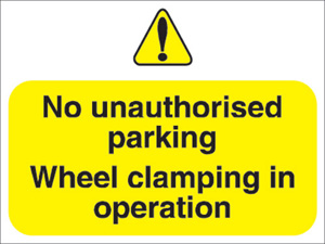 Stewart Superior Outdoor No Uauthorised Parking Clamping In Operation Sign Foamboard Ref FB047 Ident: 549A